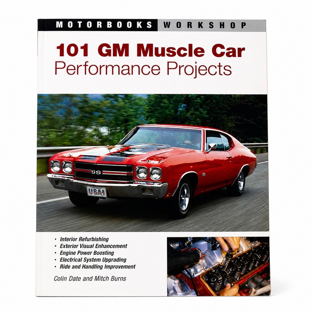 101 GM Muscle Car Performance Projects Motorbooks Workshop Colin Date Book